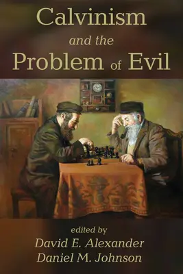 Kalvinizmus a problém zla - Calvinism and the Problem of Evil