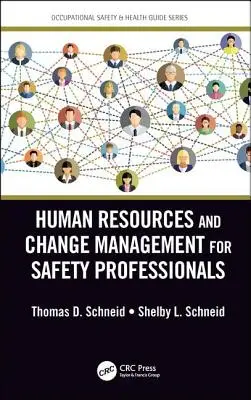 Ľudské zdroje a riadenie zmien pre odborníkov v oblasti bezpečnosti - Human Resources and Change Management for Safety Professionals