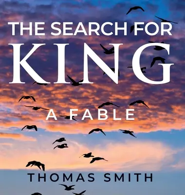 Hľadanie kráľa: A Fable - The Search for King: A Fable