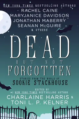 Mŕtvy, ale nie zabudnutý: Príbehy zo sveta Sookie Stackhouseovej - Dead But Not Forgotten: Stories from the World of Sookie Stackhouse