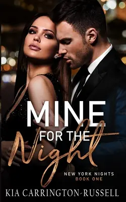 Moja na noc: New York Nights Book 1 - Mine for the Night: New York Nights Book 1