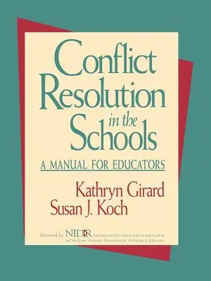 Riešenie konfliktov v školách: Príručka pre pedagógov - Conflict Resolution in the Schools: A Manual for Educators