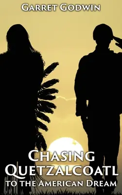 Honba za Quetzalcoatlom za americkým snom - Chasing Quetzalcoatl to the American Dream