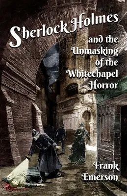 Sherlock Holmes a odhalenie hrôzy vo Whitechapel - Sherlock Holmes and The Unmasking of the Whitechapel Horror