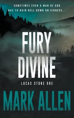 Božská zúrivosť: A Lucas Stone / Primal Justice Novel - Fury Divine: A Lucas Stone / Primal Justice Novel