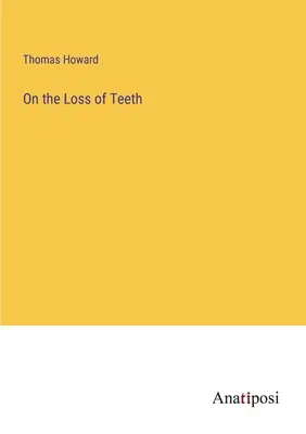 O strate zubov - On the Loss of Teeth