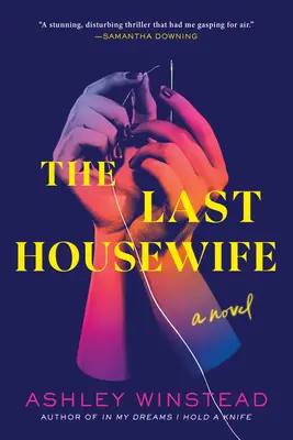 Posledná žena v domácnosti - The Last Housewife