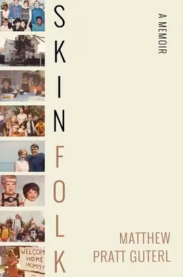 Skinfolk (Ľudia z kože): A Memoir - Skinfolk: A Memoir