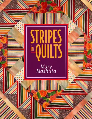Pruhy v quiltách - tlač na požiadanie - Stripes in Quilts - Print on Demand Edition