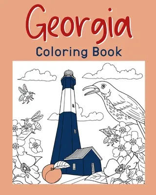 Gruzínska kniha na vyfarbovanie: Omaľovánky pre dospelých, maľba na pamiatky a ikony štátov USA, zábavný stres - Georgia Coloring Book: Adult Coloring Pages, Painting on USA States Landmarks and Iconic, Funny Stress