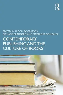 Súčasné vydavateľstvo a knižná kultúra - Contemporary Publishing and the Culture of Books