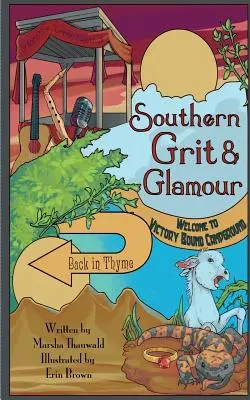 Južanská guráž a pôvab: Späť v tymiáne - Southern Grit & Glamour: Back in Thyme