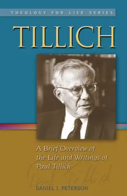 Tillich: Paul Tillich, Boh Boží: Stručný prehľad života a spisov Paula Tillicha - Tillich: A Brief Overview of the Life and Writings of Paul Tillich