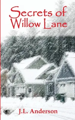 Tajomstvá Willow Lane - Secrets of Willow Lane