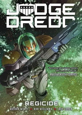 Sudca Dredd: Regicide - Judge Dredd: Regicide