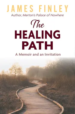 Liečivá cesta: Spomienky a pozvanie - The Healing Path: A Memoir and an Invitation