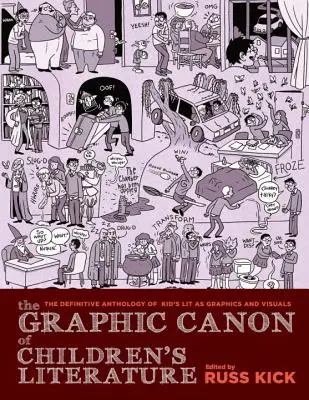 Grafický kánon detskej literatúry: Najväčšie diela detskej literatúry na svete ako komiksy a vizuálne diela - The Graphic Canon of Children's Literature: The World's Greatest Kids' Lit as Comics and Visuals