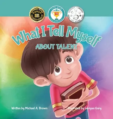 Čo si hovorím o talente - What I Tell Myself About Talent