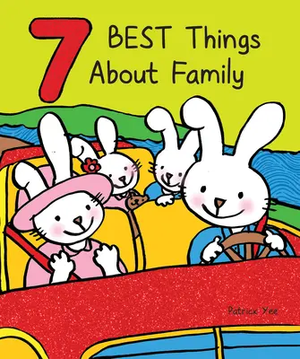 7 najlepších vecí na rodine - 7 Best Things about Family