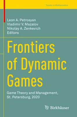 Hranice dynamických hier: Petrohrad, 2020 - Frontiers of Dynamic Games: Game Theory and Management, St. Petersburg, 2020