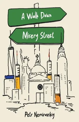Prechádzka po ulici Misery - A Walk Down Misery Street