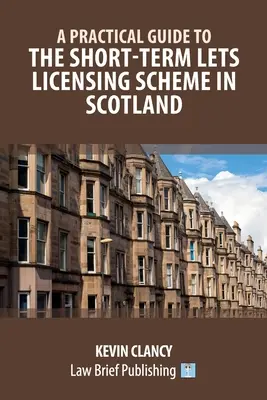 Praktický sprievodca systémom udeľovania licencií na krátkodobé prenájmy v Škótsku - A Practical Guide to the Short-Term Lets Licensing Scheme in Scotland