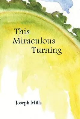 Tento zázračný obrat - This Miraculous Turning