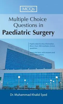 Otázky s výberom odpovede v detskej chirurgii - Multiple Choice Questions in Paediatric Surgery