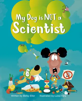 Môj pes nie je vedec - My Dog Is Not a Scientist