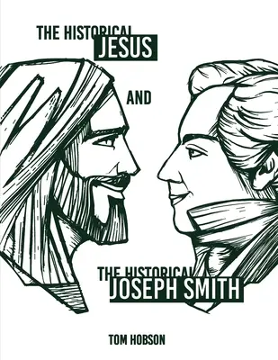Historický Ježiš a historický Joseph Smith - The Historical Jesus and the Historical Joseph Smith