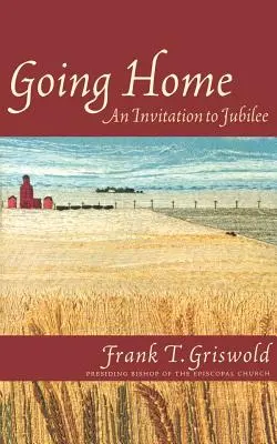 Odchod domov: Pozvánka na jubileum - Going Home: An Invitation to Jubilee