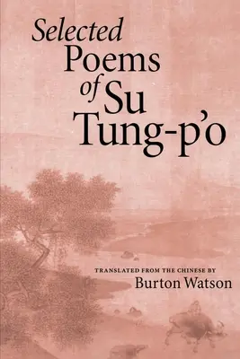 Vybrané básne Su Tung-P'o - Selected Poems of Su Tung-P'o