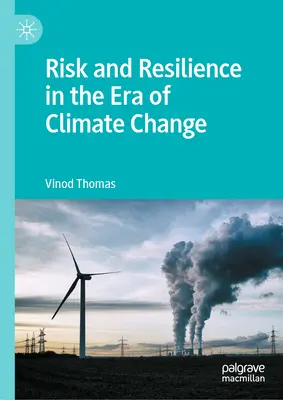Riziko a odolnosť v ére klimatických zmien - Risk and Resilience in the Era of Climate Change