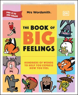 Pani Wordsmith Kniha veľkých pocitov: Stovky slov, ktoré vám pomôžu vyjadriť, čo cítite - Mrs Wordsmith the Book of Big Feelings: Hundreds of Words to Help You Express How You Feel