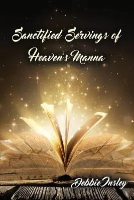 Posvätené porcie nebeskej manny - Sanctified Servings of Heaven's Manna