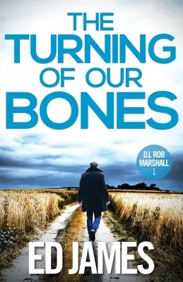 Obracanie našich kostí - The Turning of our Bones