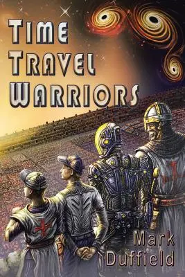 Bojovníci cestovania v čase - Time Travel Warriors