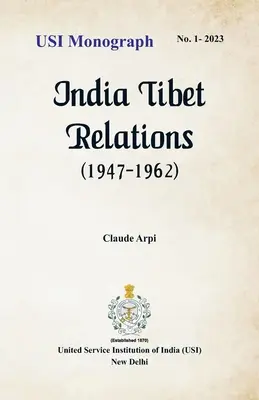 Vzťahy medzi Indiou a Tibetom (1947-1962) - India Tibet Relations (1947-1962)