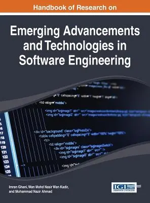 Príručka výskumu nových pokrokov a technológií v softvérovom inžinierstve - Handbook of Research on Emerging Advancements and Technologies in Software Engineering