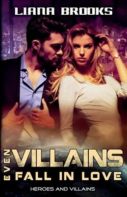 Aj zloduchovia sa zamilujú - Even Villains Fall In Love