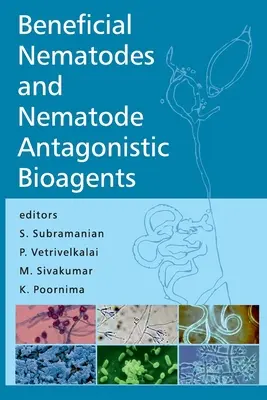 Prospešné nematódy a nematódové antagonistické bioagens - Beneficial Nematodes And Nematode Antagonistic Bioagents