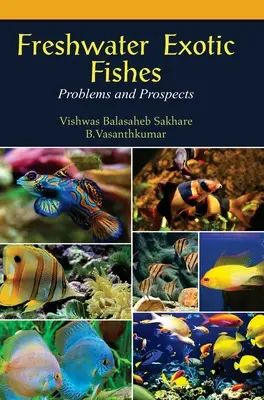 Sladkovodné exotické ryby: Problémy a perspektívy - Freshwater Exotic Fishes: Problems & Prospects