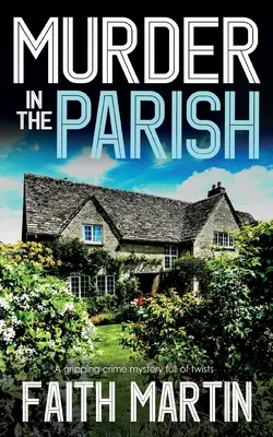 VRAŽDA V RODINE úplne napínavá kriminálna záhada plná zvratov - MURDER IN THE PARISH an utterly gripping crime mystery full of twists