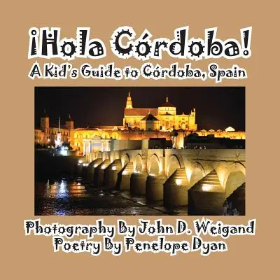 Hola Cordoba! detský sprievodca po Cordobe v Španielsku - Hola Cordoba! a Kid's Guide to Cordoba, Spain