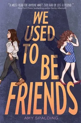 Bývali sme priatelia - We Used to Be Friends