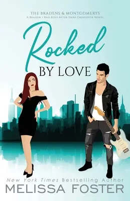Rocked by Love (Zohriaty láskou): (A Braden - Bad Boys After Dark Crossover Novel) - Rocked by Love: Special Edition (A Braden - Bad Boys After Dark Crossover Novel)