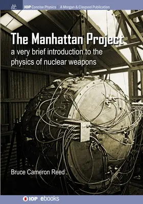 Projekt Manhattan: Veľmi stručný úvod do fyziky jadrových zbraní - The Manhattan Project: A very brief introduction to the physics of nuclear weapons