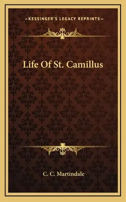 Život svätého Kamila - Life of St. Camillus