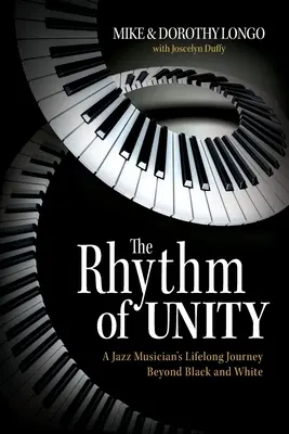 Rytmus jednoty: Rytmus džezu: Celoživotná cesta džezového hudobníka za hranice čiernej a bielej farby - The Rhythm of Unity: A Jazz Musician's Lifelong Journey Beyond Black and White