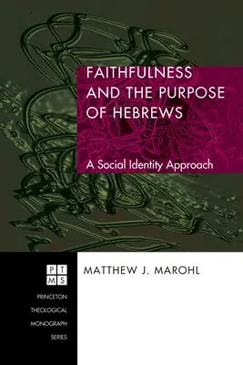 Vernosť a cieľ listu Židom - Faithfulness and the Purpose of Hebrews
